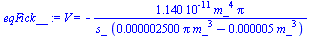 V = `+`(`-`(`/`(`*`(0.1140e-10, `*`(`^`(m_, 4), `*`(Pi))), `*`(s_, `*`(`+`(`*`(0.2500e-5, `*`(Pi, `*`(`^`(m_, 3)))), `-`(`*`(0.5e-5, `*`(`^`(m_, 3))))))))))