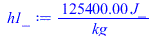 Typesetting:-mprintslash([h1_ := `+`(`/`(`*`(125400., `*`(J_)), `*`(kg_)))], [`+`(`/`(`*`(125400., `*`(J_)), `*`(kg_)))])