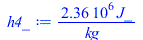 Typesetting:-mprintslash([h4_ := `+`(`/`(`*`(2361384.405, `*`(J_)), `*`(kg_)))], [`+`(`/`(`*`(2361384.405, `*`(J_)), `*`(kg_)))])