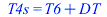 T4s = `+`(T6, DT)