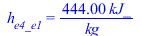 h[e4_e1] = `+`(`/`(`*`(444., `*`(kJ_)), `*`(kg_)))