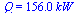 Q = `+`(`*`(156., `*`(kW_)))