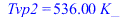 Tvp2 = `+`(`*`(536., `*`(K_)))