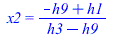 x2 = `/`(`*`(`+`(`-`(h9), h1)), `*`(`+`(h3, `-`(h9))))