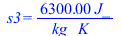 s3 = `+`(`/`(`*`(0.63e4, `*`(J_)), `*`(kg_, `*`(K_))))
