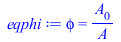 Typesetting:-mprintslash([eqphi := phi = `/`(`*`(A[0]), `*`(A))], [phi = `/`(`*`(A[0]), `*`(A))])
