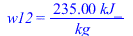 w12 = `+`(`/`(`*`(235., `*`(kJ_)), `*`(kg_)))