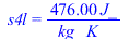 s4l = `+`(`/`(`*`(476., `*`(J_)), `*`(kg_, `*`(K_))))