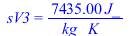 sV3 = `+`(`/`(`*`(7435., `*`(J_)), `*`(kg_, `*`(K_))))