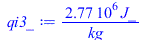 Typesetting:-mprintslash([qi3_ := `+`(`/`(`*`(2765637.068, `*`(J_)), `*`(kg_)))], [`+`(`/`(`*`(2765637.068, `*`(J_)), `*`(kg_)))])
