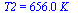 T2 = `+`(`*`(656., `*`(K_)))