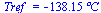 Tref_ = `+`(`-`(`*`(138.15, `*`(�C))))