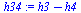 `+`(h3, `-`(h4))
