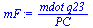 `:=`(mF, `/`(`*`(mdot, `*`(q23)), `*`(PC)))