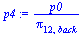 `:=`(p4, `/`(`*`(p0), `*`(pi[12, back])))