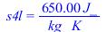 s4l = `+`(`/`(`*`(0.65e3, `*`(J_)), `*`(kg_, `*`(K_))))