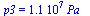 p3 = `+`(`*`(0.11e8, `*`(Pa_)))