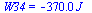 W34 = `+`(`-`(`*`(0.37e3, `*`(J_))))