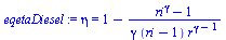 `:=`(eqetaDiesel, eta = `+`(1, `-`(`/`(`*`(`+`(`^`(ri, gamma), `-`(1))), `*`(gamma, `*`(`+`(ri, `-`(1)), `*`(`^`(r, `+`(gamma, `-`(1))))))))))