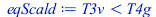 Typesetting:-mprintslash([eqScald := `<`(T3v, T4g)], [`<`(T3v, T4g)])