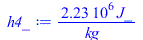 Typesetting:-mprintslash([h4_ := `+`(`/`(`*`(2233738.870, `*`(J_)), `*`(kg_)))], [`+`(`/`(`*`(2233738.870, `*`(J_)), `*`(kg_)))])