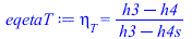 eqetaT := eta[T] = `/`(`*`(`+`(h3, `-`(h4))), `*`(`+`(h3, `-`(h4s))))