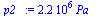 `:=`(p2_, `+`(`*`(2165846.028, `*`(Pa_))))