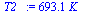 `:=`(T2_, `+`(`*`(693.0707291, `*`(K_))))