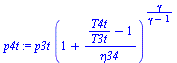 `*`(p3t, `*`(`^`(`+`(1, `/`(`*`(`+`(`/`(`*`(T4t), `*`(T3t)), `-`(1))), `*`(eta34))), `/`(`*`(gamma), `*`(`+`(gamma, `-`(1)))))))