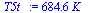 `+`(`*`(684.6, `*`(K_)))