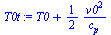 `+`(T0, `/`(`*`(`/`(1, 2), `*`(`^`(v0, 2))), `*`(c[p])))