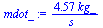 `+`(`/`(`*`(4.5668, `*`(kg_)), `*`(s_)))