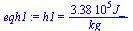h1 = `+`(`/`(`*`(0.33776e6, `*`(J_)), `*`(kg_)))