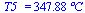 T5_ = `+`(`*`(347.87512221672897110, `*`(?C)))