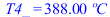 T4_ = `+`(`*`(387.9966734, `*`(�C)))