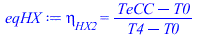eta[HX2] = `/`(`*`(`+`(TeCC, `-`(T0))), `*`(`+`(T4, `-`(T0))))