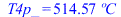 T4p_ = `+`(`*`(514.5712556, `*`(�C)))