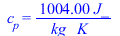 c[p] = `+`(`/`(`*`(1004., `*`(J_)), `*`(kg_, `*`(K_))))