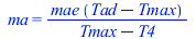 ma = `/`(`*`(mae, `*`(`+`(Tad, `-`(Tmax)))), `*`(`+`(Tmax, `-`(T4))))
