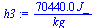`:=`(h3, `+`(`/`(`*`(0.7044e5, `*`(J_)), `*`(kg_))))
