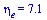 eta[e] = 7.1