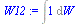 `:=`(W12, Int(1, W))