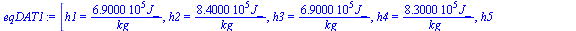 [h1 = `+`(`/`(`*`(0.690e6, `*`(J_)), `*`(kg_))), h2 = `+`(`/`(`*`(0.840e6, `*`(J_)), `*`(kg_))), h3 = `+`(`/`(`*`(0.690e6, `*`(J_)), `*`(kg_))), h4 = `+`(`/`(`*`(0.830e6, `*`(J_)), `*`(kg_))), h5 = `+...