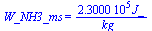 W_NH3_ms = `+`(`/`(`*`(0.23e6, `*`(J_)), `*`(kg_)))