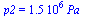 p2 = `+`(`*`(0.15e7, `*`(Pa_)))