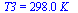 T3 = `+`(`*`(298., `*`(K_)))