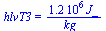 hlvT3 = `+`(`/`(`*`(0.12e7, `*`(J_)), `*`(kg_)))
