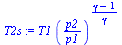 `:=`(T2s, `*`(T1, `*`(`^`(`/`(`*`(p2), `*`(p1)), `/`(`*`(`+`(gamma, `-`(1))), `*`(gamma))))))