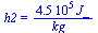 h2 = `+`(`/`(`*`(0.45e6, `*`(J_)), `*`(kg_)))