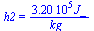 h2 = `+`(`/`(`*`(0.32e6, `*`(J_)), `*`(kg_)))